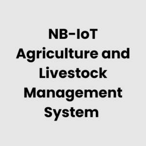 NB-IoT Agriculture and Livestock Management System
