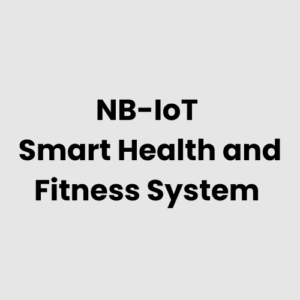 NB-IoT Smart Health and Fitness System
