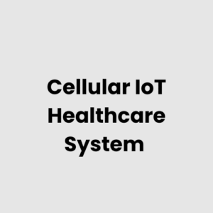 Cellular IoT Healthcare System