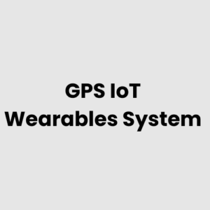 GPS IoT Wearables System
