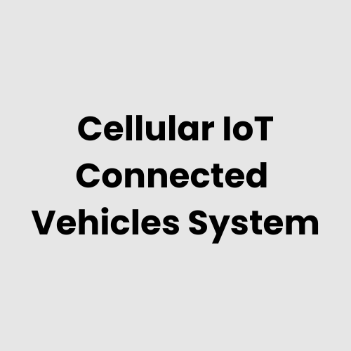 Cellular IoT Connected Vehicles System